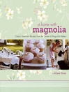 At Home with Magnolia (eBook): Classic American Recipes from the Owner of Magnolia Bakery
